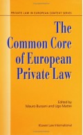 The Common Core of European Private Law, Essays on the Project