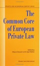 The Common Core of European Private Law, Essays on the Project