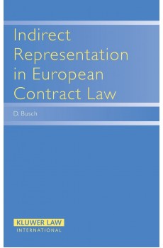 Indirect Representation in European Contract Law - Danny Busch