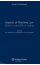 Aspects of Maritime Law: Claims under Bills of Lading