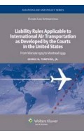 Liability Rules To International AirTransportation as Developed by the Courts in the US: Warsaw 1929 - Montreal 1999