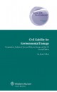 Civil Liability for Environmental Damage. A Comparative Analysis of Law and Policy in Europe and the US - 2nd edition