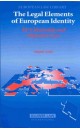 Legal Elements of European Identity: EU Citizenship and Migration Law