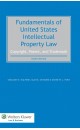 Fundamentals of United States Intellectual Property Law. Copyright, Patent, Trademark - 4th Edition