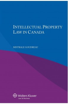 Intellectual Property Law in Canada - Mistrale Goudreau